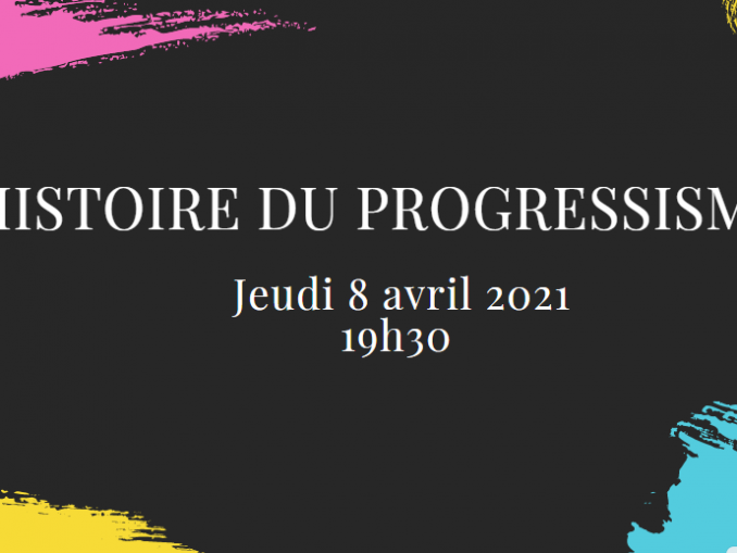 Histoire du Progressisme – Point de vue Biblique